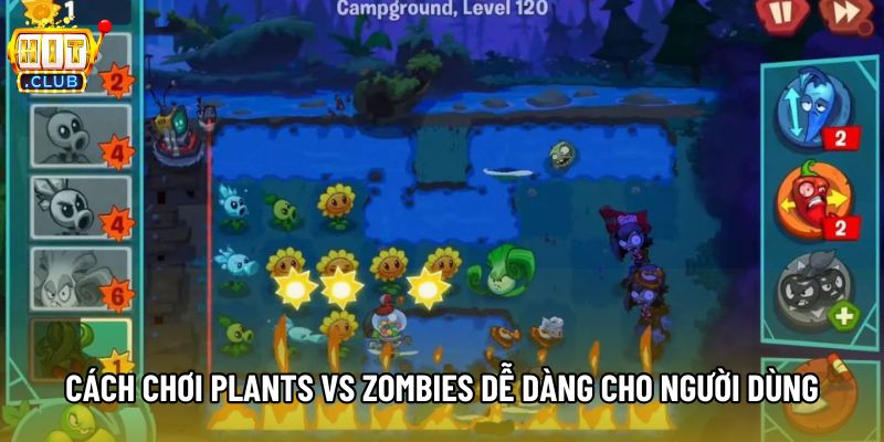 Cách chơi Plants vs zombies dễ dàng cho người dùng Cách chơi Plants vs zombies dễ dàng cho người dùng